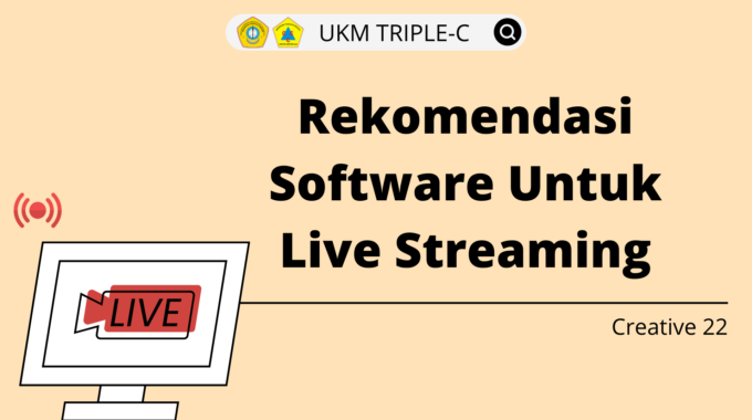 3 Rekomendasi Software Untuk Live Streaming